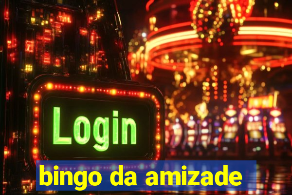 bingo da amizade